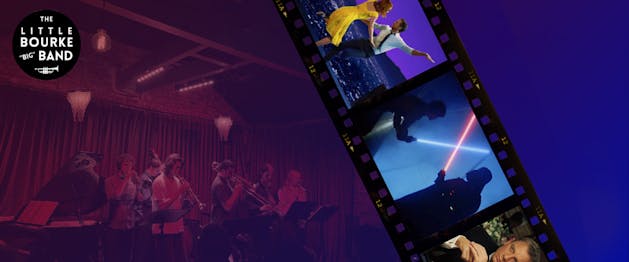 A Night at the Movies – Little Bourke Big Band Southside Residency