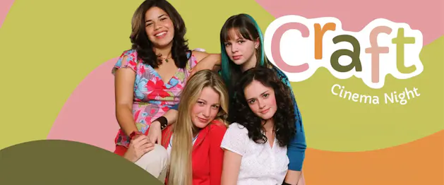 Craft Cinema Night – The Sisterhood of the Travelling Pants